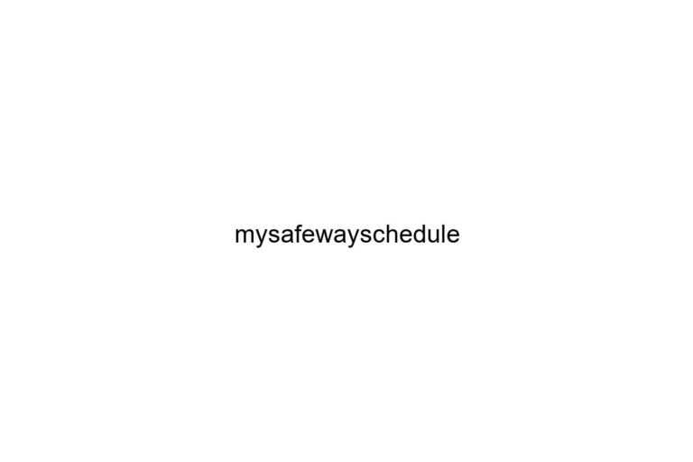 mysafewayschedule