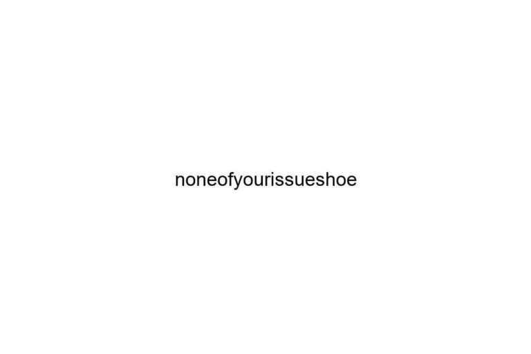 noneofyourissueshoe