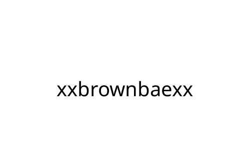 xxbrownbaexx