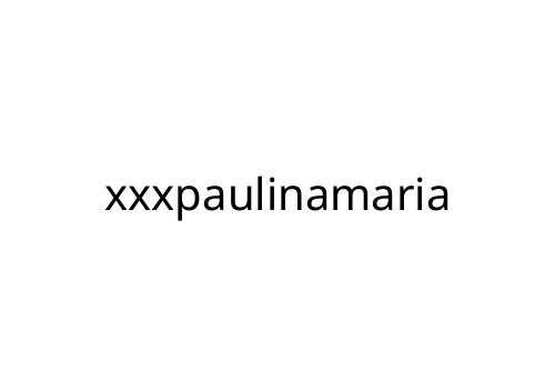 xxxpaulinamaria