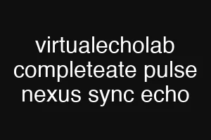 virtualecholab completeate pulse nexus sync echo